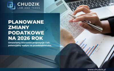 Planowane zmiany podatkowe na 2026 r. – co oznaczają dla przedsiębiorców?